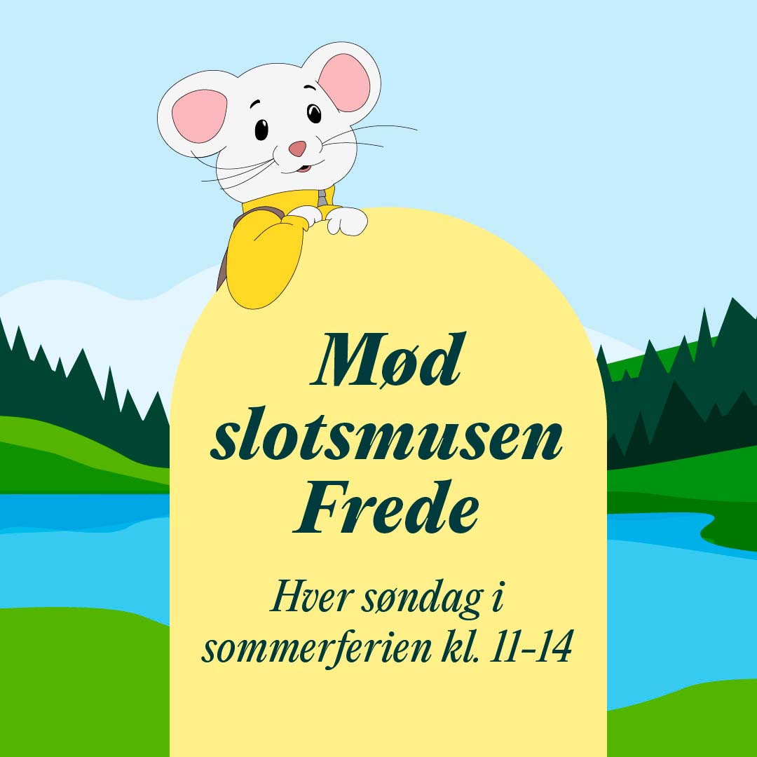 Mød slotsmusen Frede 